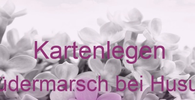 Kartenlegen Südermarsch bei Husum | Top-Experten für Kartenlegen, Wahrsagen, Hellsehen, Zukunftsdeutung. Kartenlegen Südermarsch bei Husum | Top-Experten für Kartenlegen, Wahrsagen, Hellsehen, Zukunftsdeutung.
